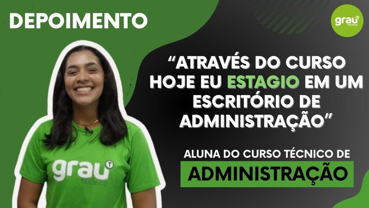 Grau Técnico | Curso Técnico em Administração